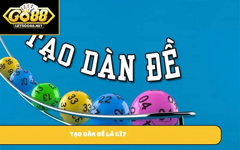 Tạo dàn đề là gì?