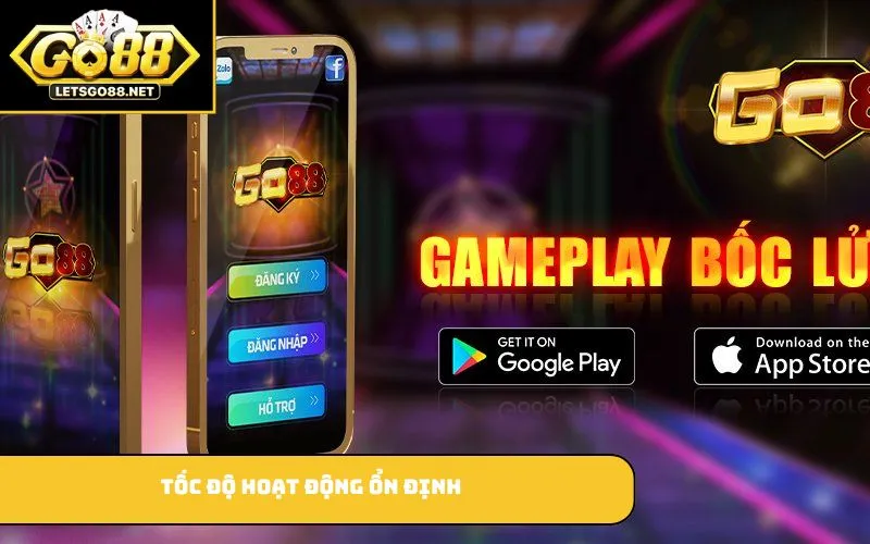 Tốc độ hoạt động ổn định