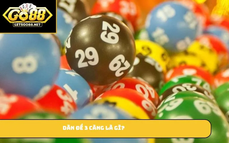 Dàn Đề 3 Càng – Hướng Dẫn Chi Tiết Cách Chơi Và Mẹo Chọn Số Dàn đề 3 càng là gì?